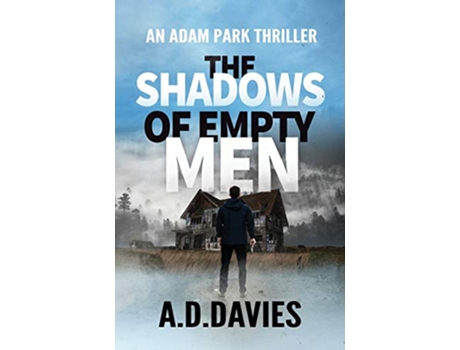 Livro The Shadows of Empty Men An Adam Park Investigation Adam Park Thriller de A D Davies (Inglês)