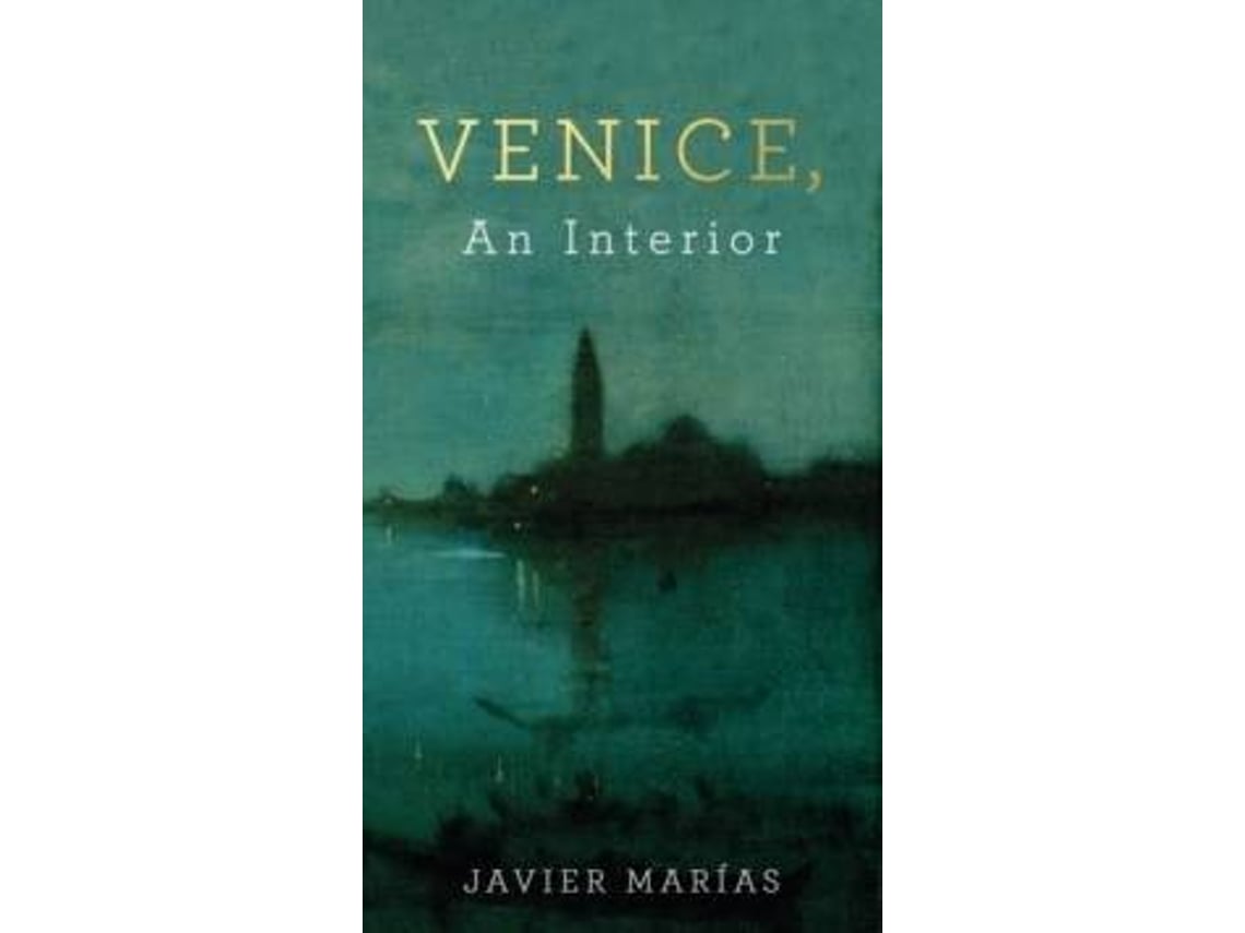 Livro Venice, An Interior de Javier Marías (Inglês)