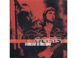 CD Oasis  - Familiar To Millions