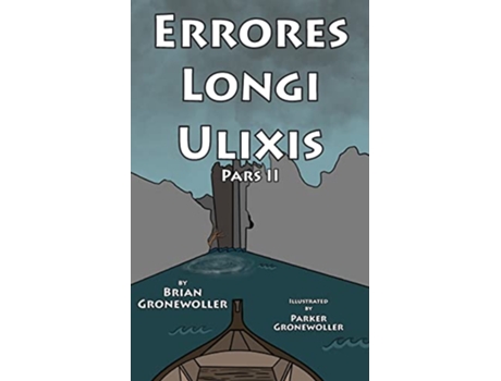 Livro Errores Longi Ulixis, Pars II de Brian Gronewoller (Latim)