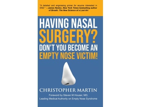 Livro Having Nasal Surgery? Dont You Become An Empty Nose Victim! De Martin, Christopher Et Al. (inglês)
