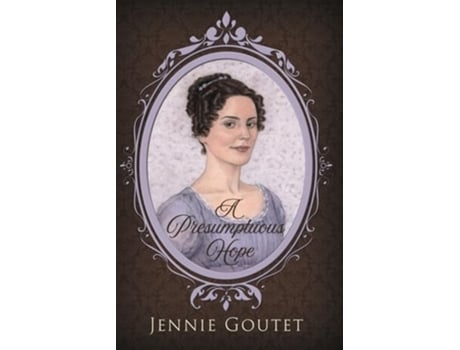 Livro A Presumptuous Hope de Jennie Goutet (Inglês)