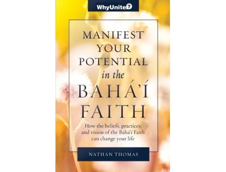 Livro Manifest Your Potential In The Bahai Faith De Nathan Thomas (inglês)
