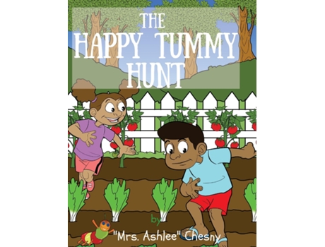 Livro The Happy Tummy Hunt De ", Mrs Ashlee" Et Al. (inglês)