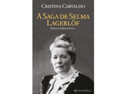 A Saga De Selma Lagerlöf De Cristina Carvalho
