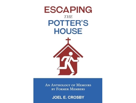 Livro Escaping the Potters House An Anthology of Memoirs by Former Members de Joel E Crosby (Inglês)