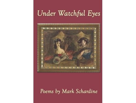 Livro Under Watchful Eyes de Mark Schardine (Inglês)