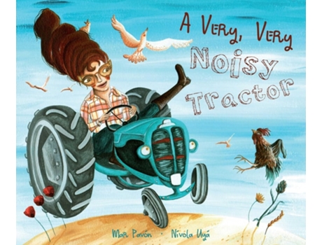 Livro A Very, Very Noisy Tractor Da Editorial Cuento De Luz De Mar Pavón (inglês - Capa Dura)