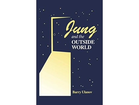 Livro Jung And The Outside World De Barry Ulanov (inglês - Capa Dura)