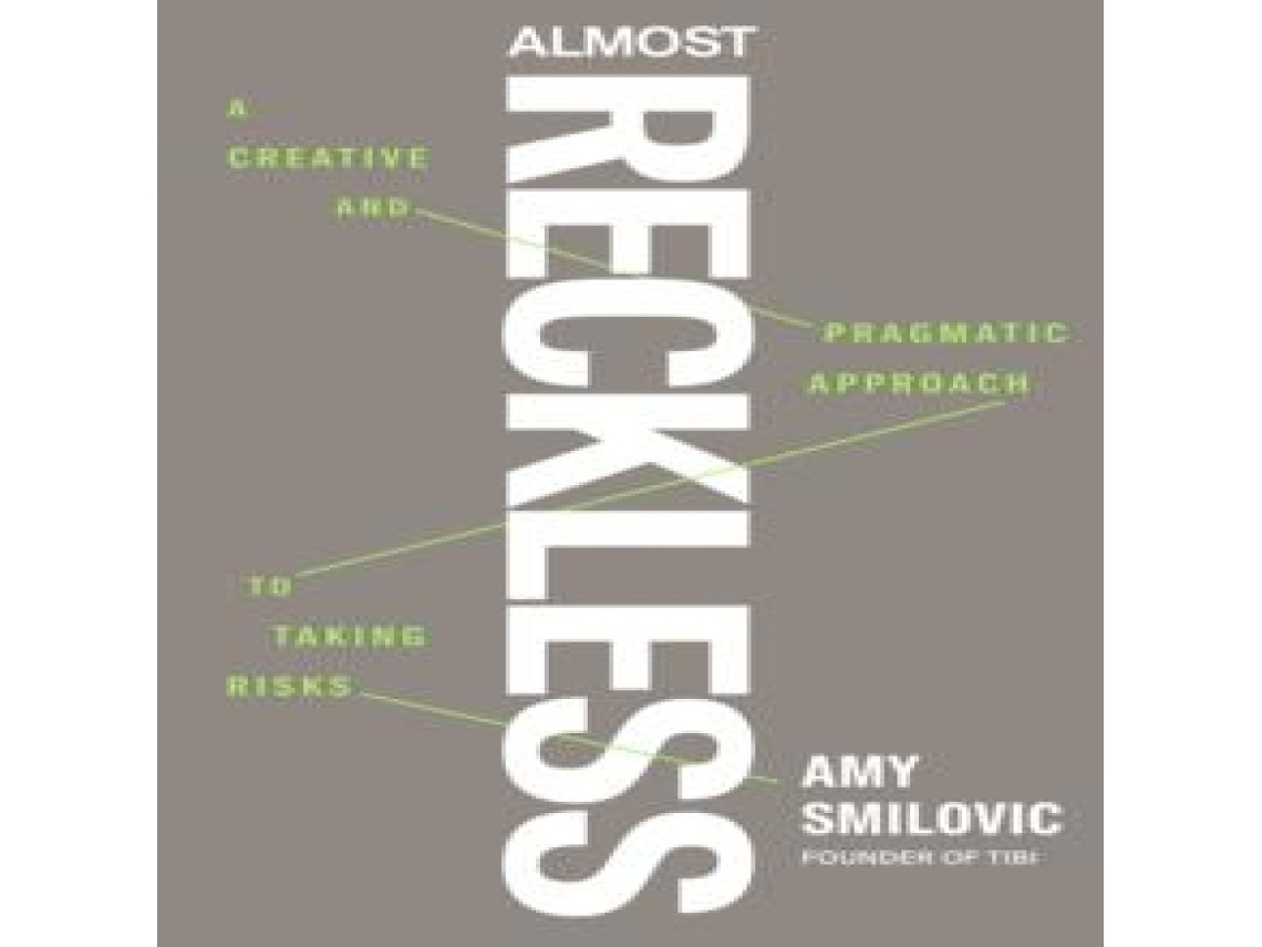 Livro Almost Reckless A Creative and Pragmatic Approach to Taking Risks de Amy Smilovic (Inglês)