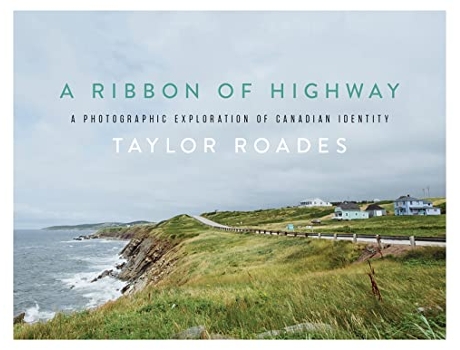 Livro Ribbon of Highway de Taylor Roades (Inglês - Capa Dura)