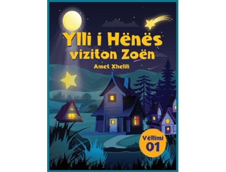 Livro Ylli I Hënës viziton Zoën de Amet Xhelili (Albanês - Capa Dura)