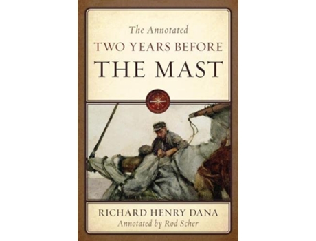 Livro Annotated Two Years Before the Mast de Richard Henry Dana Jr (Inglês)