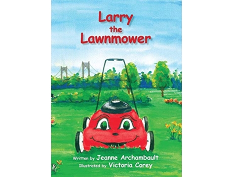 Livro Larry the Lawnmower de Jeanne Archambault (Inglês)
