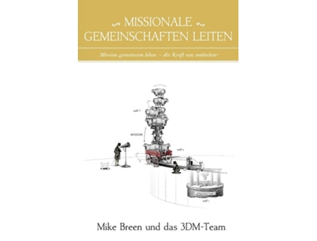 Livro Missionale Gemeinschaften Leiten Mission Gemeinsam Leben - Die Kraft Neu Entdecken! De Mike Breen (alemão)