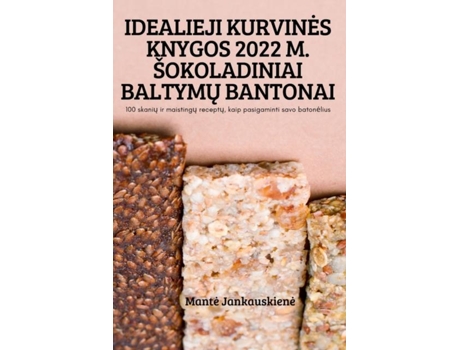 Livro Idealieji Kurvines Knygos 2022 M. Šokoladiniai Baltymu Bantonai De Mante Jankauskiene (inglês)