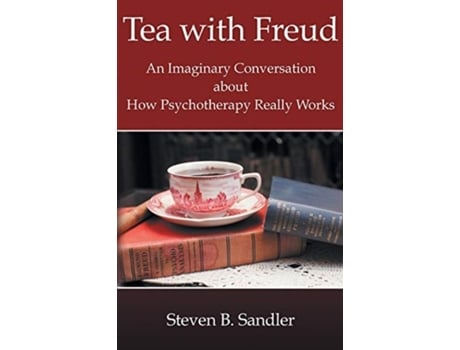 Livro Tea with Freud Steven B Sandler (Inglês)