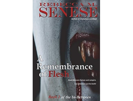 Livro A Remembrance of Flesh Book 2 of the InBetween de Rebecca M Senese (Inglês)