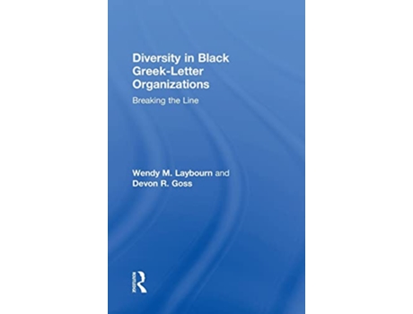 Livro Diversity in Black Greek Letter Organizations de Wendy Laybourn e Devon Goss (Inglês - Capa Dura)