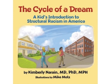 Livro The Cycle of a Dream A Kids Introduction to Structural Racism in America de Kimberly Narain (Inglês)
