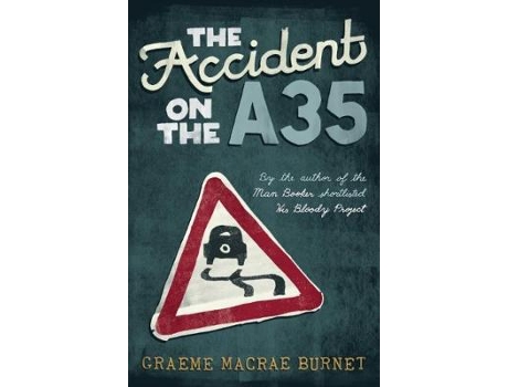 Livro the accident on the a35 de graeme macrae burnet (inglês)