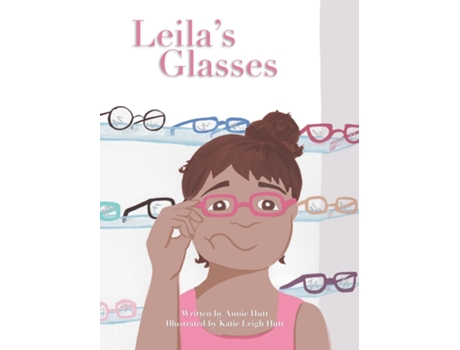 Livro Leilas Glasses De Annie Hutt (inglês)