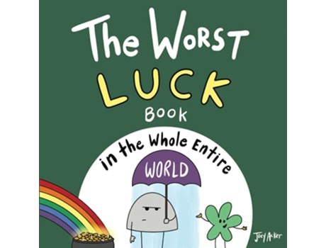 Livro The Worst Luck Book in the Whole Entire World Entire World Books de Joey Acker (Inglês)