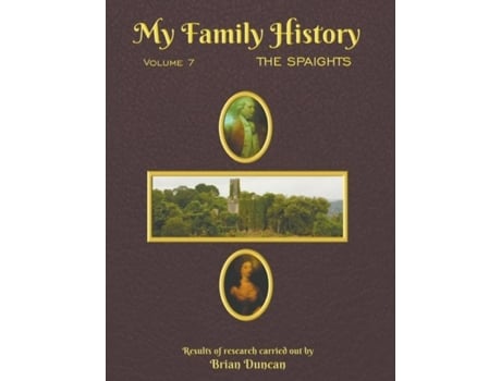 Livro My Family History Volume 7 The Spaights De Brian Duncan (inglês)
