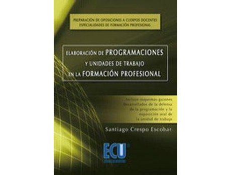 Livro Elaboración De Programaciones Y Unidades De Trabajo En La Formación Profesional de Santiago Escobar (Espanhol)