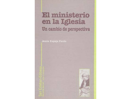 Livro El Ministerio En La Iglesia Un Cambio De Perspectiva de Jesús Espeja Pardo (Espanhol)