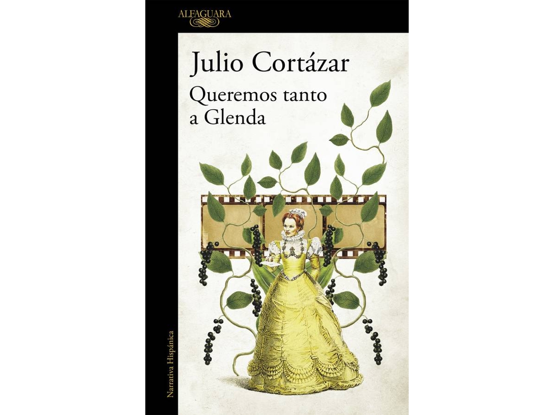 Livro Queremos Tanto A Glenda de Julio Cortazar (Espanhol)