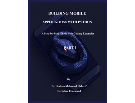 Livro Building Mobile Applications with Python - PART I de Hesham Mohamed Elsherif (Inglês)