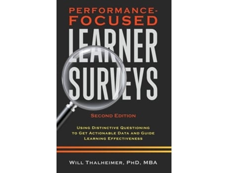 Livro Performance-focused Learner Surveys De Will Thalheimer (inglês - Capa Dura)