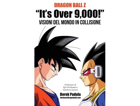 Livro Dragon Ball Z Quotits Over 9,000!quot Visioni Del Mondo In Collisione De Derek Padula (inglês)