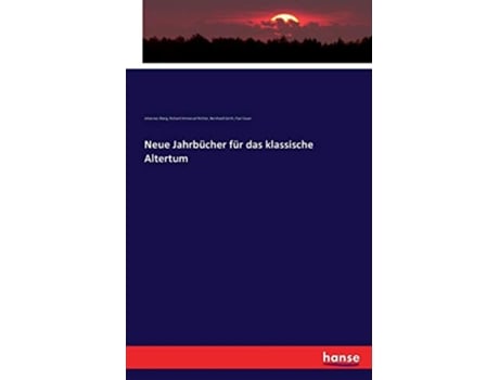 Livro Neue Jahrbücher für das klassische Altertum German Edition de Johannes Ilberg, Richard Immanuel Richter et al. (Alemão)