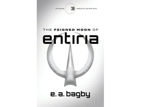 Livro Dreams Never End de E A Bagby (Inglês)