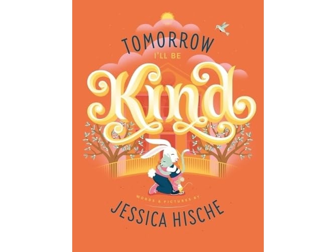 Livro Tomorrow Ill Be Kind de Jessica Hische (Inglês)