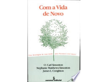 Livro COM A VIDA DE NOVO de SIMONTON, O. CARL | MATTHEWS-SIMONTON et al. (Português do Brasil)
