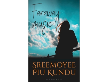Livro Faraway Music De Sreemoyee Piu Kundu (inglês)