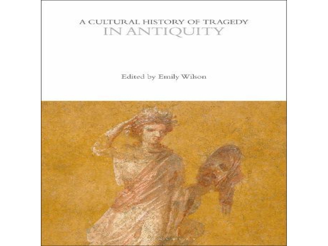 Livro Cultural History of Tragedy in Antiquity de Bloomsbury Publishing PLC (Inglês)
