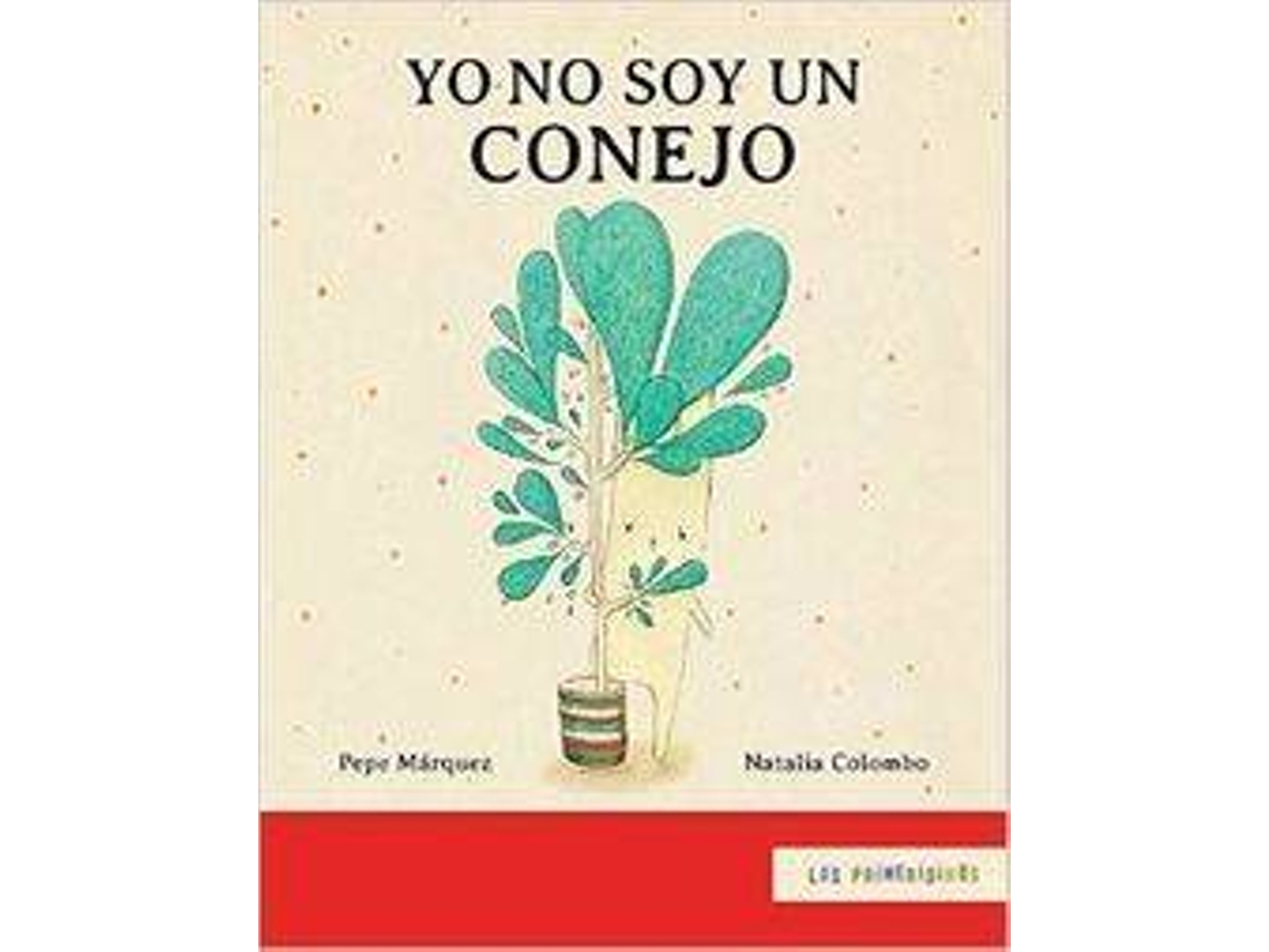 Livro Yo No Soy Un Conejo de Pepe Marquez (Espanhol)