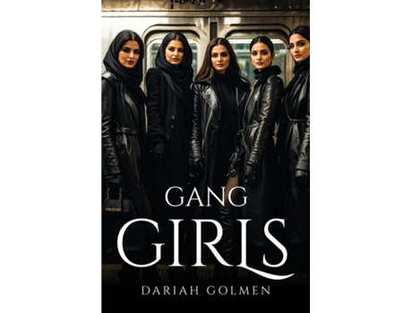Livro Gang Girls de Dariah Golmen (Inglês)