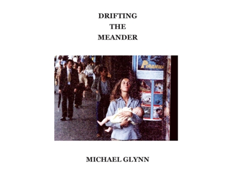 Livro Drifting the Meander de MICHAEL GLYNN (Inglês)