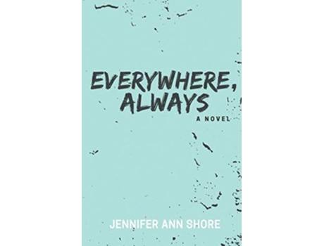 Livro Everywhere Always de Jennifer Ann Shore (Inglês)