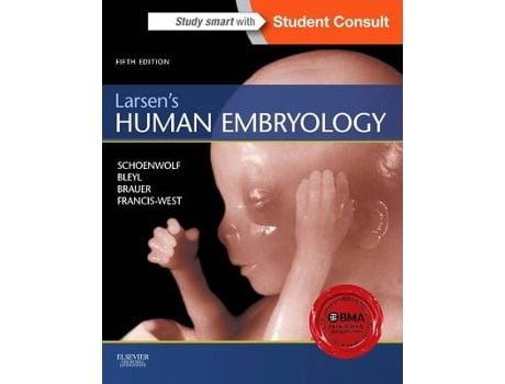 Livro larsen's human embryology de schoenwolf, gary c.,bleyl, steven b.,brauer, philip r.,francis-west, philippa h. (inglês)