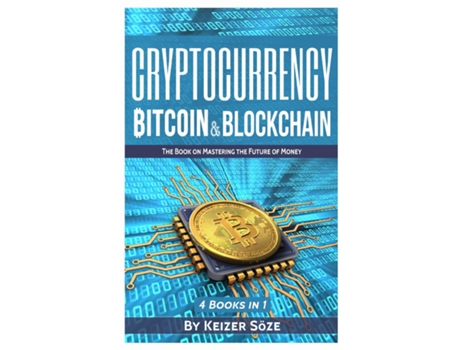 Livro Cryptocurrency Bitcoin Amp Blockchain 4 Books In 1 De Keizer Söze (inglês)