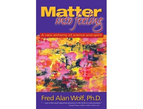 Livro matter into feeling de fred alan (fred alan wolf) wolf (inglês)