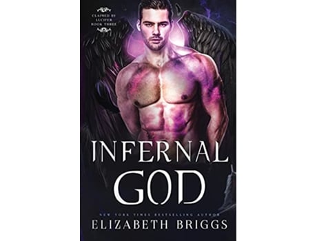 Livro Infernal God Claimed By Lucifer de Elizabeth Briggs (Inglês)