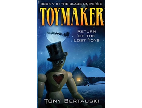 Livro Toymaker Return of the Lost Toys Claus Universe de Tony Bertauski (Inglês)