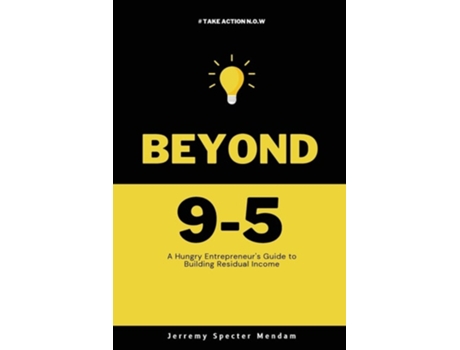 Livro Beyond 9-5 A Young Entrepreneurs Guide to Residual Income de Jerremy Specter-Mendam (Inglês)